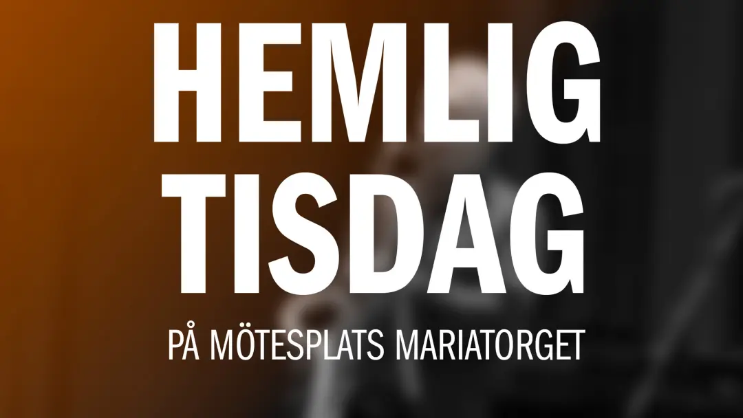 Hemlig Tisdag 21/4