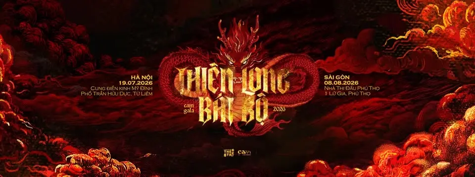 CAM GALA 2026: THIÊN LONG BÁT BỘ - HÀ NỘI