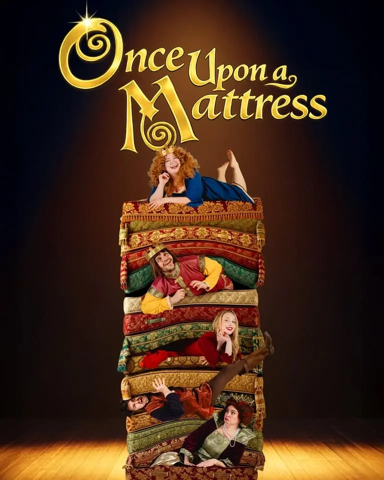 ONCE UPON A MATTRESS - Ärtor, madrasser & missförstånd