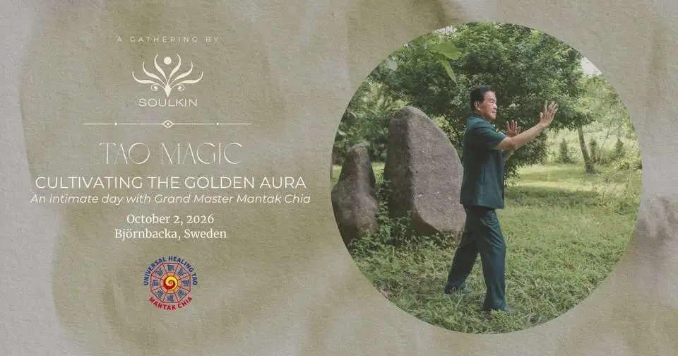 TAO MAGIC & CULTIVATING THE GOLDEN AURA - An intimate day with Grand Master Mantak Chia