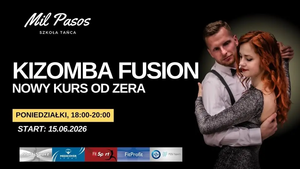 KIZOMBA FUSION - nowy kurs tańca dla SINGLI i PAR- od zera! PONIEDZIAŁKI 18:00-20:00 od 15.06.2026!