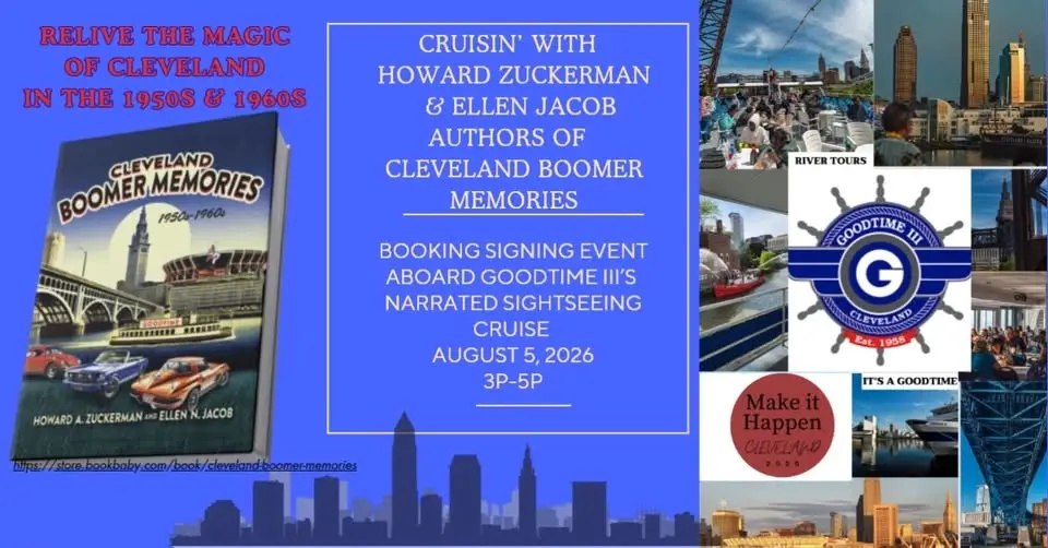 GOODTIME III AFTERNOON CRUISE -FEATURING CLEVELAND BOOMERS MEMORIES AUTHORS