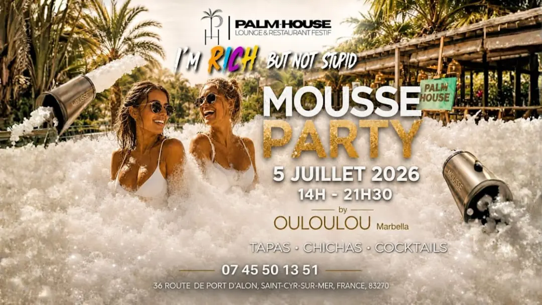 Mousse Party - La Palm House