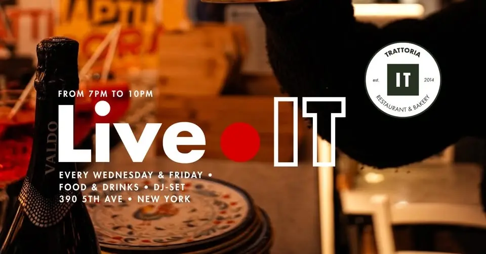 🇮🇹 LIVE IT🍸 Every Wednesday & Friday at IT Trattoria NYC - 390 5TH STREET