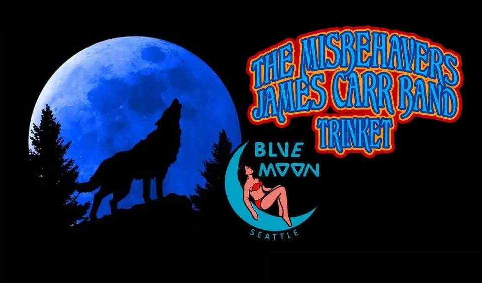 The Misbehavers//James Carr Band//Trinket