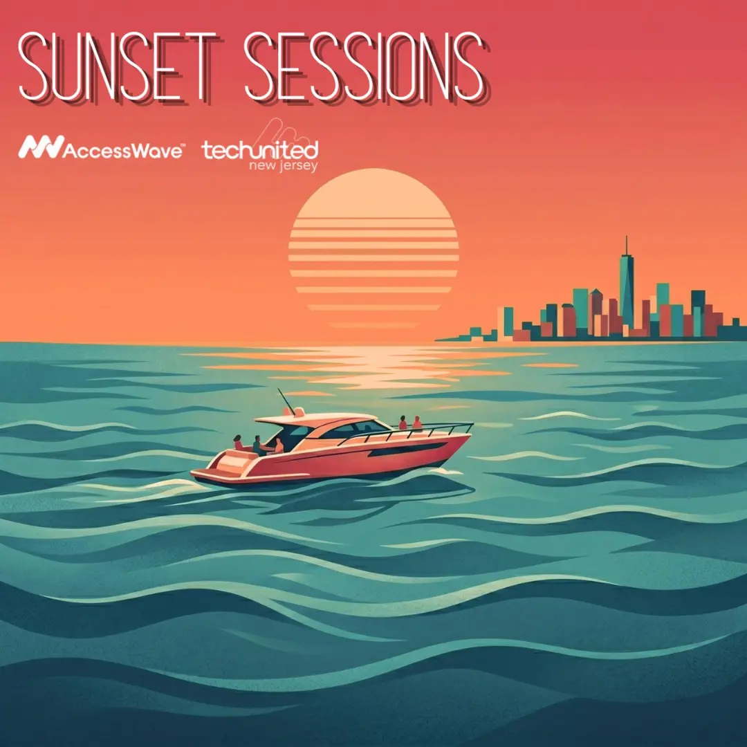 Sunset Sessions powered by AccessWave & TechUnited:NJ