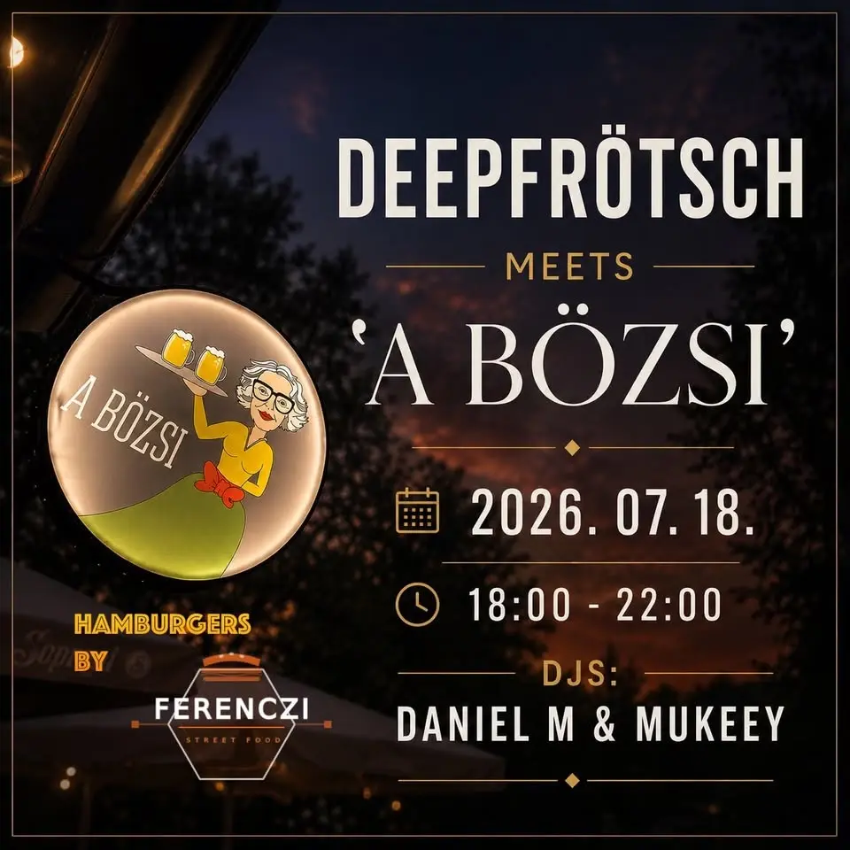 DEEPFRÖTSCH meets A BÖZSI 