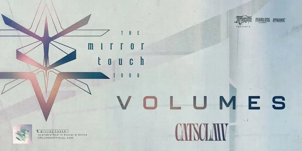 VOLUMES: The Mirror Touch Tour W/ Catsclaw @ The Foundry Concert Club