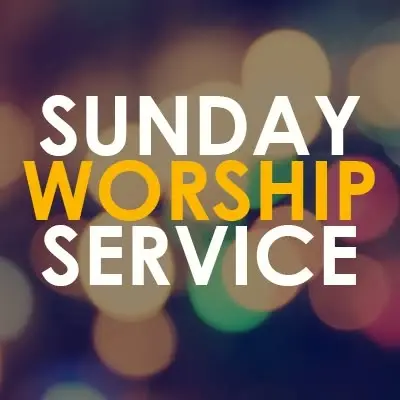 Sunday Worship Service at 9:00 AM