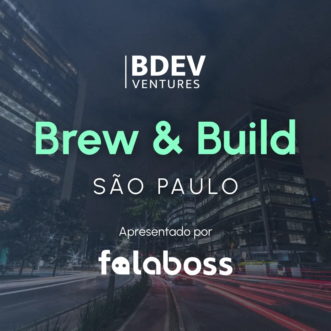 BDev Brew & Build SP - Apresentado por FalaBoss