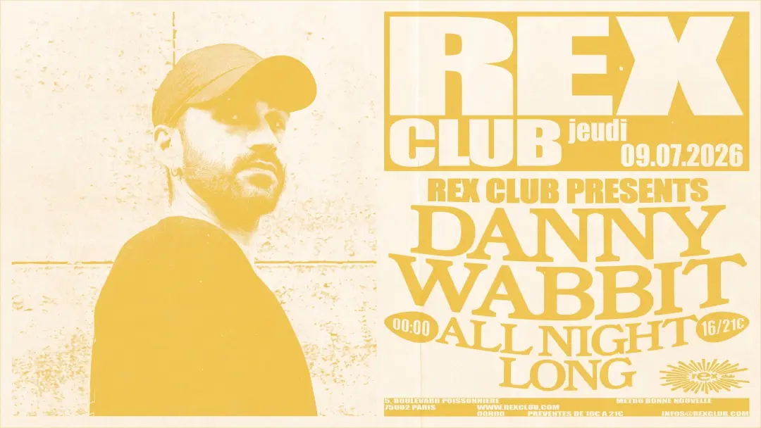 Rex Club presents: Danny Wabbit all night long