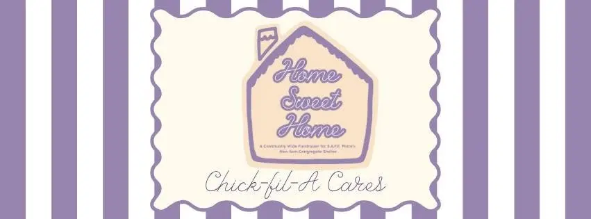 Home Sweet Home: Chick-fil-A Cares