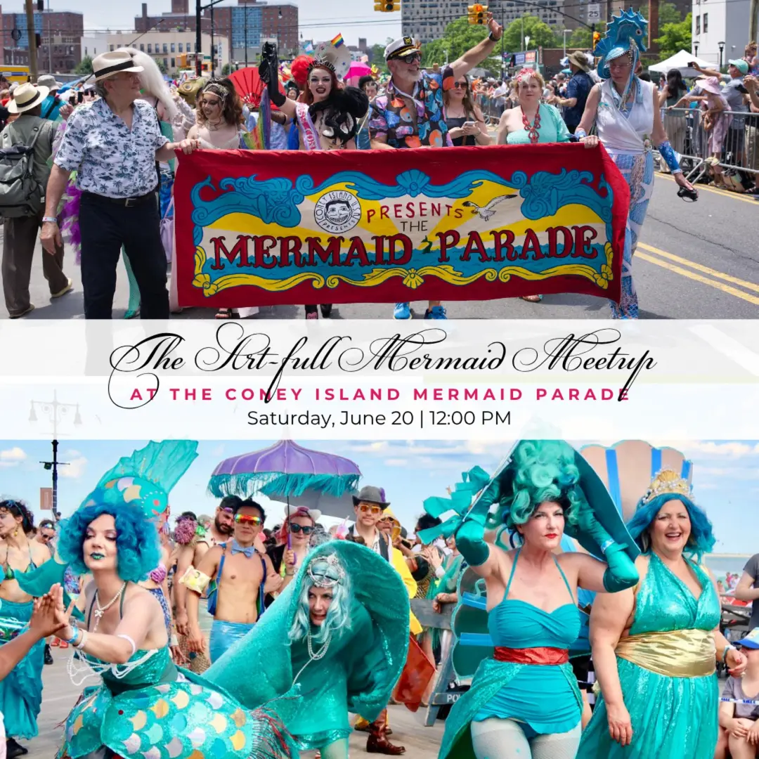The Art-full Mermaid Meetup at the Coney Island Mermaid Parade