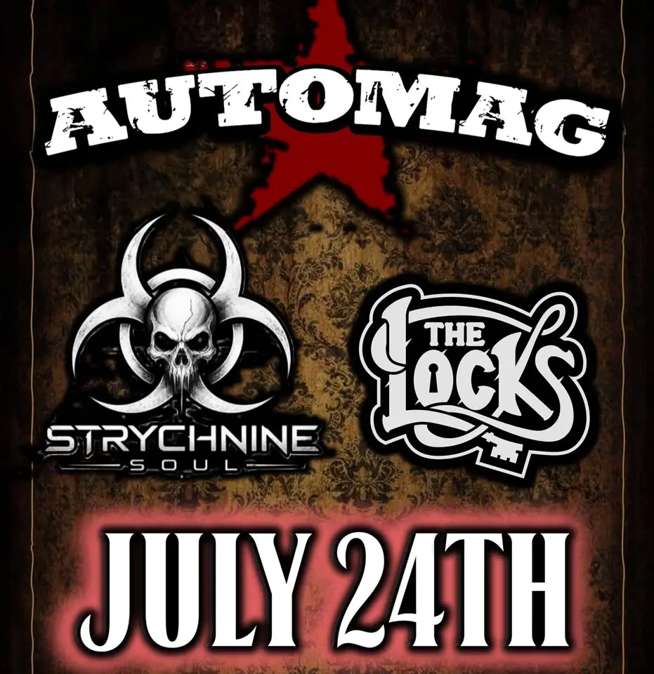 Automag & Strychnine Soul w/ The Locks