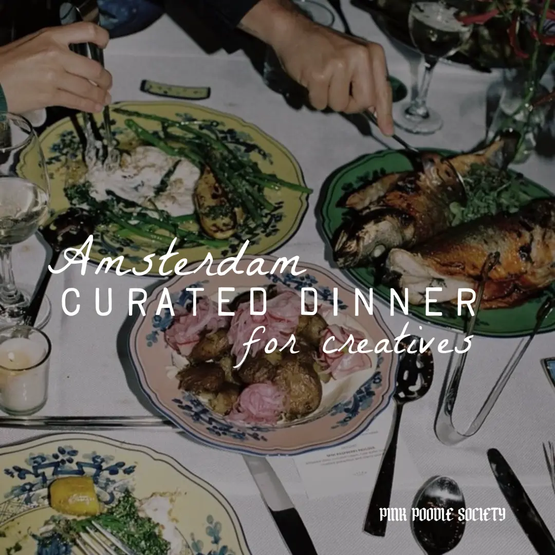 Amsterdam | Curated Dinner for Creatives