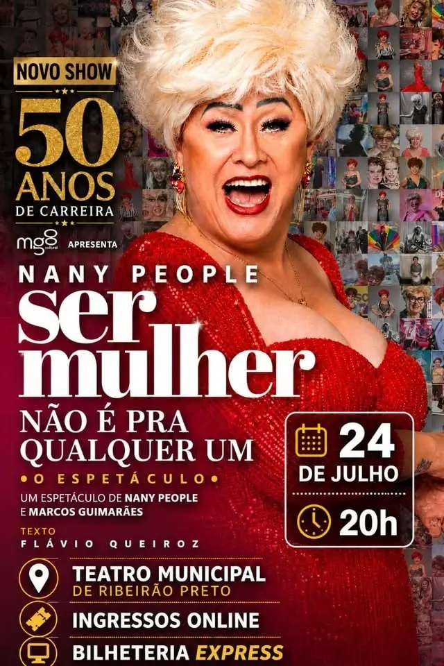 Nany People retorna ao palco de Ribeirão com o Espetáculo Ser Mulher não é pra qualquer um, 24/07