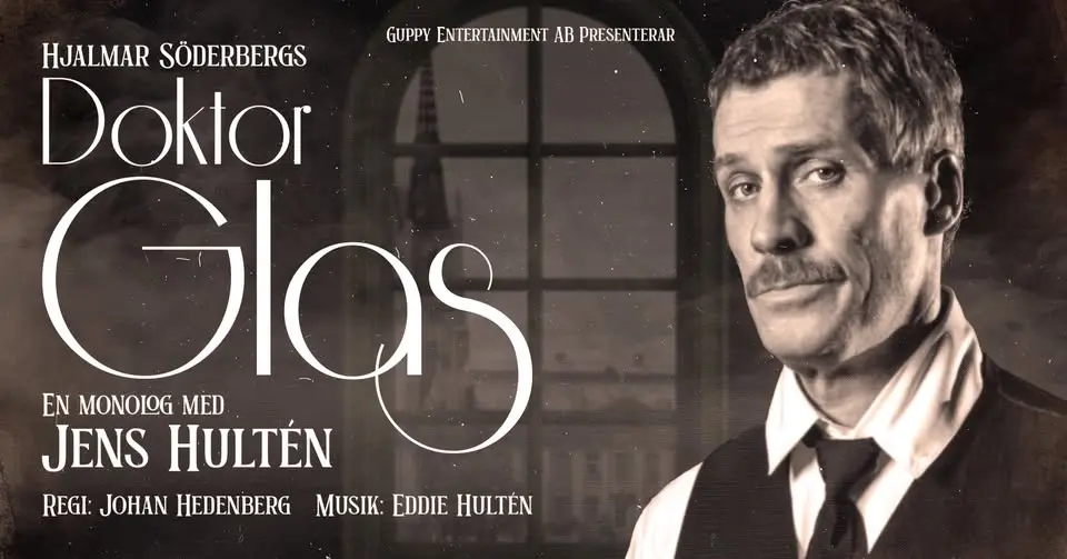 DOKTOR GLAS - en monolog med Jens Hultén - Göteborg - 4 November