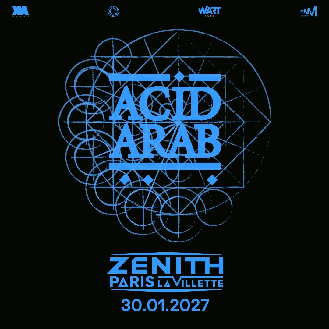 Acid Arab - Zénith Paris - La Villette
