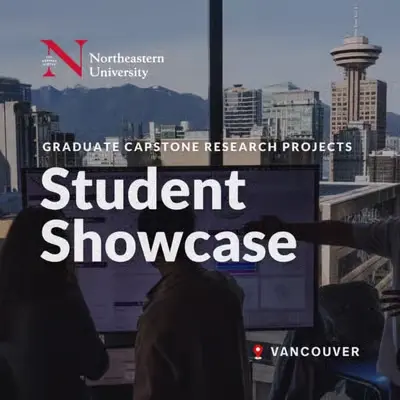 Northeastern University in Vancouver – Student Research Showcase