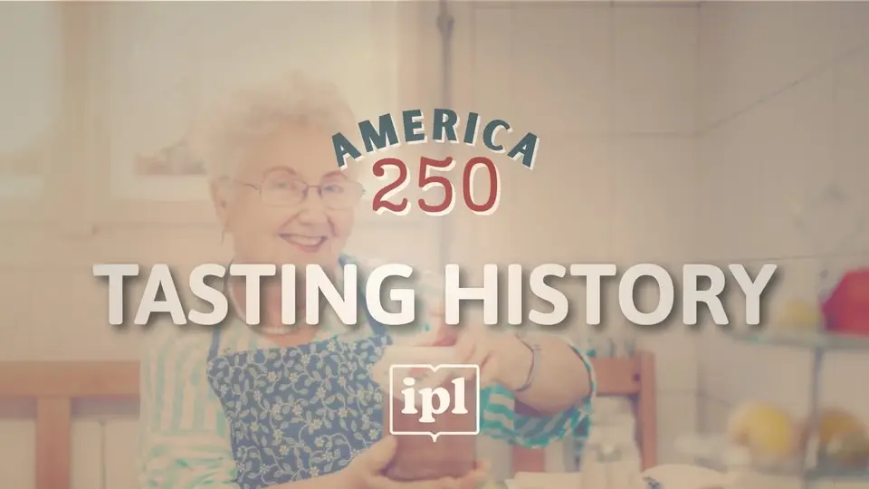 America 250: Tasting History