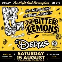 Rip It Up! Presents: The Bitter Lemons & The Deltas