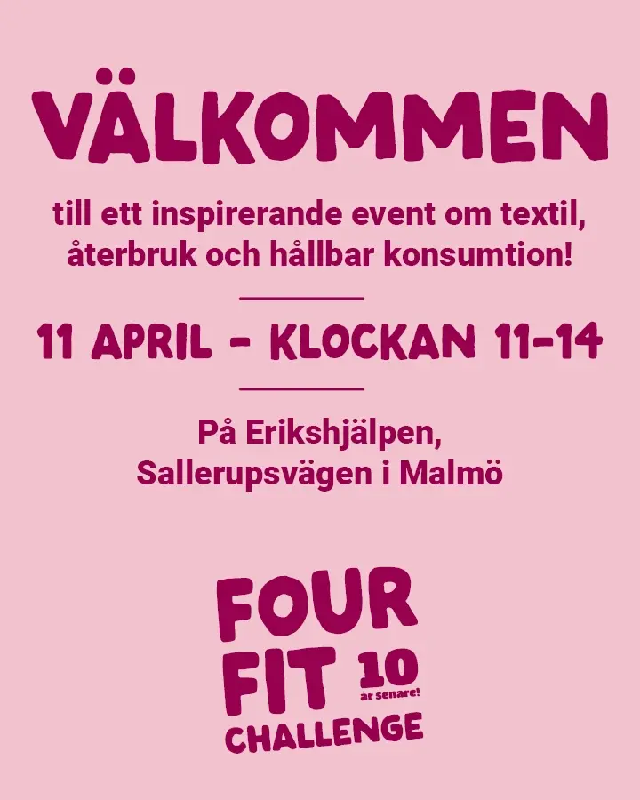 Four fit challenge - ett inspirerande event om textil, återbruk och hållbar konsumtion!