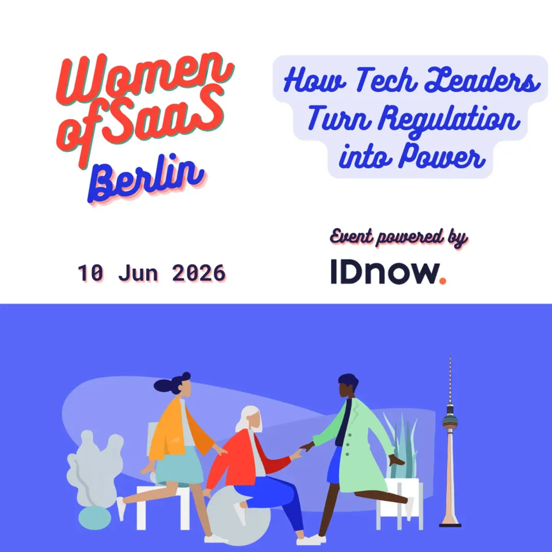 Women of SaaS Berlin – How Tech Leaders Turn Regulation into Power