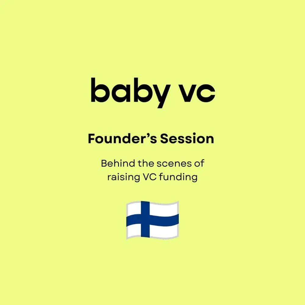 Founders Session: Behind the scenes of raising VC funding