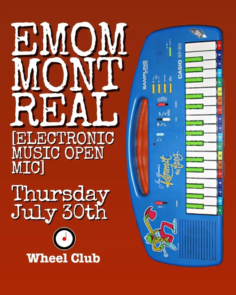 EMOM (Electronic Music Open Mic) at Mtl's Legendary Wheel Club