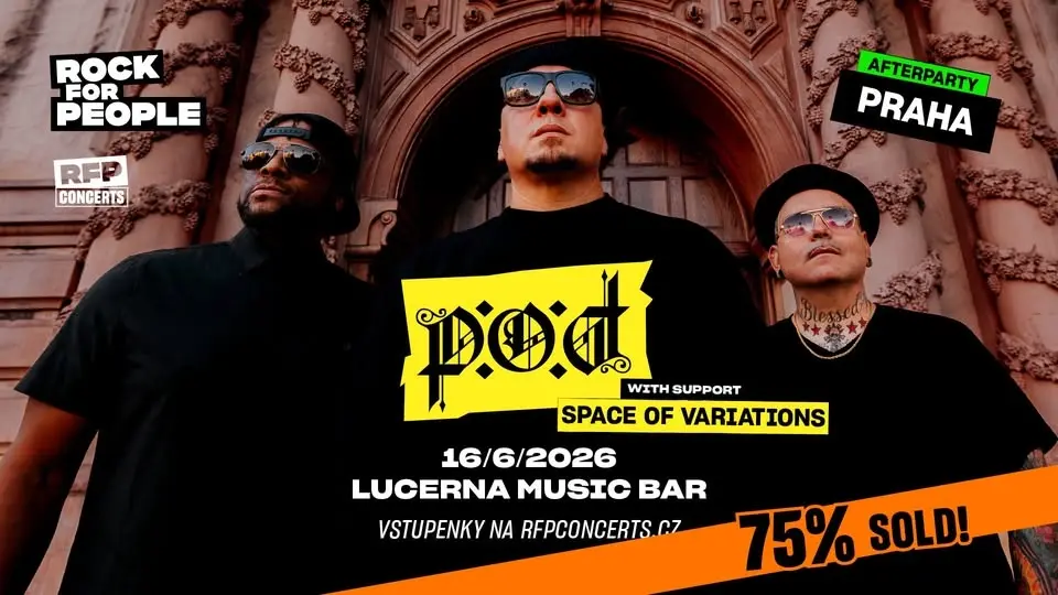 P.O.D. (US) - PRAHA - 75% SOLD! AFTERPARTY Rock for People 2026