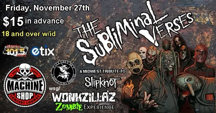SLIPKNOT, WHITE ZOMBIE & SEPULTURA tributes at The Machine Shop