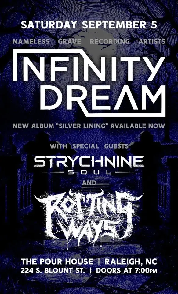 Infinity Dream w/Strychnine Soul and Rotting Ways