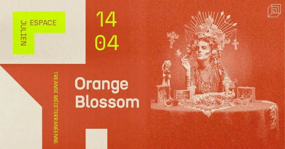 ORANGE BLOSSOM [ESPACE JULIEN]