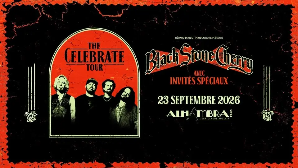 BLACK STONE CHERRY | PARIS | L'Alhambra