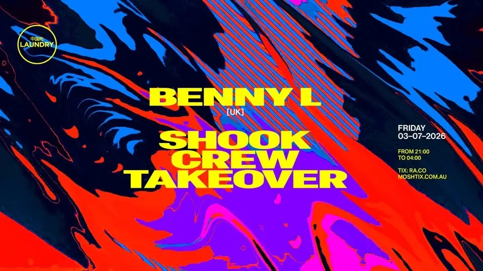 Chinese Laundry Invites BENNY L [UK] + SHOOK CREW