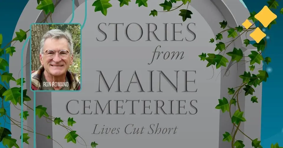 Stories from Maine Cemeteries