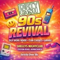 DIRTY CASH  90s Revival