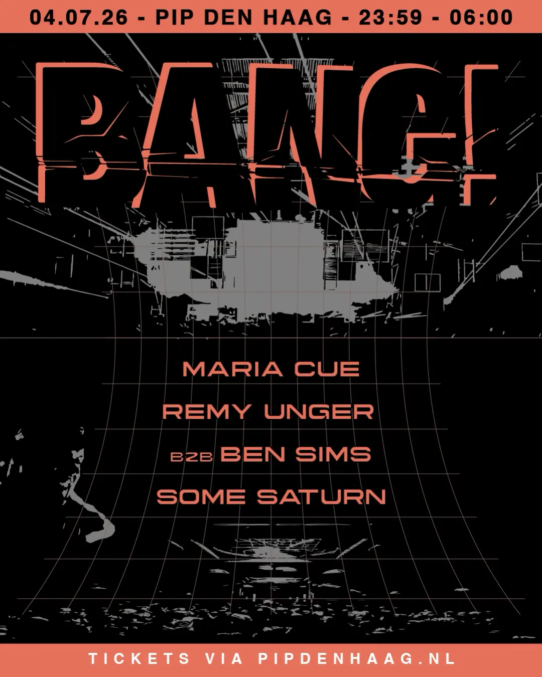 PIP x BANG! with Ben Sims B2B Remy Unger / Maria Cue / Some Saturn