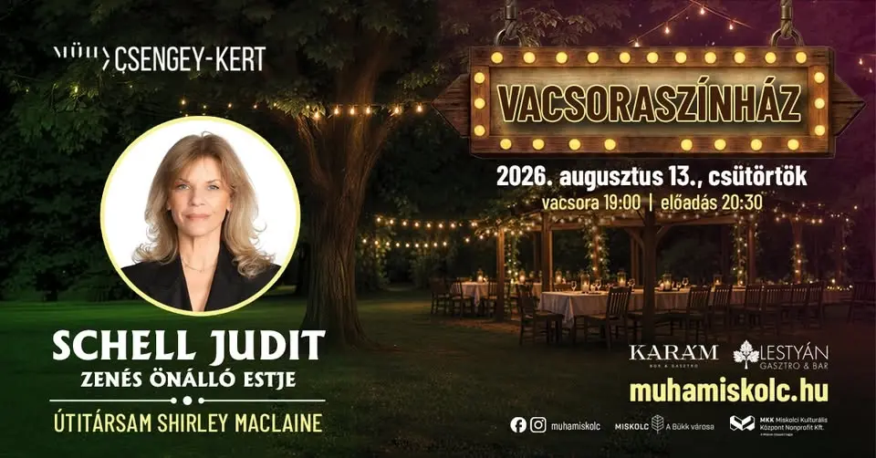 VACSORASZÍNHÁZ: Útitársam Shirley MacLaine – Schell Judit zenés önálló estje