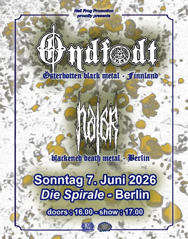 Ondfodt (Österbotten black metal) + Nalar (blackened death metal) Berlin - die Spirale