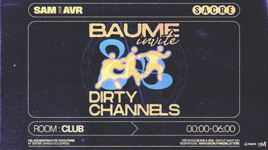 Sacré présente: Baume carte blanche avec Dirty Channels