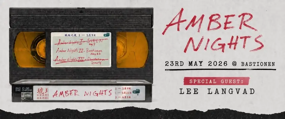 AMBER NIGHTS #2: ”AMBER EONS 4-EVER” + special guest: Lee Langvad