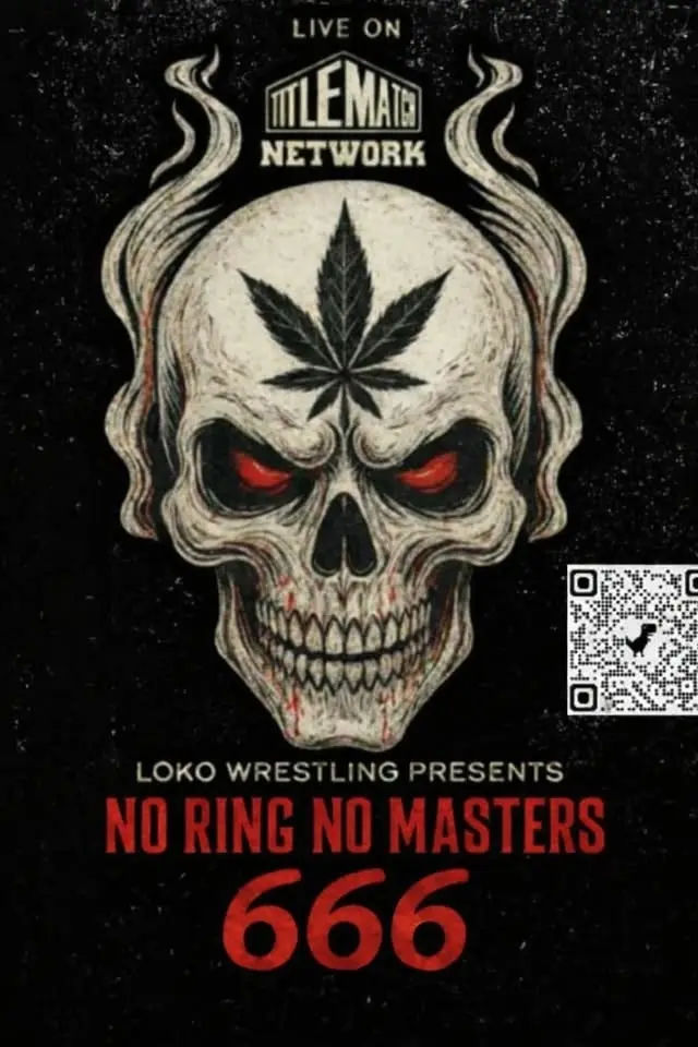 Loko Wrestling Presents No Ring No Masters 666