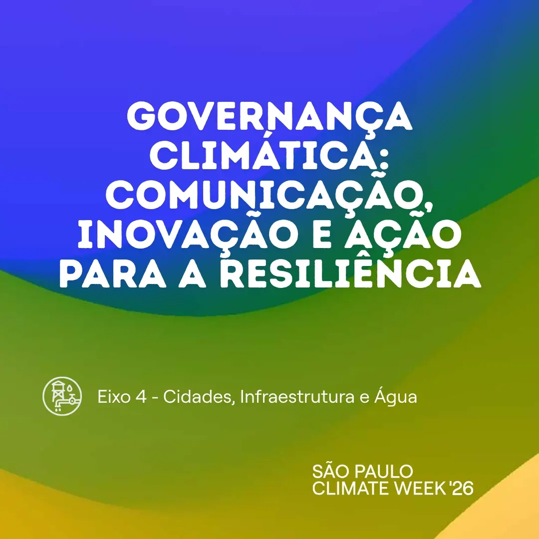 Governança Climática: Comunicação, Inovação e Ação para a Resiliência