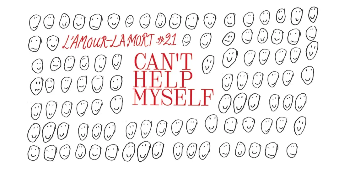 LL#21 - CAN’T HELP MYSELF