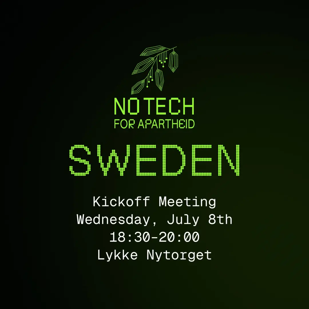 No Tech For Apartheid Stockholm: Kick Off Meeting