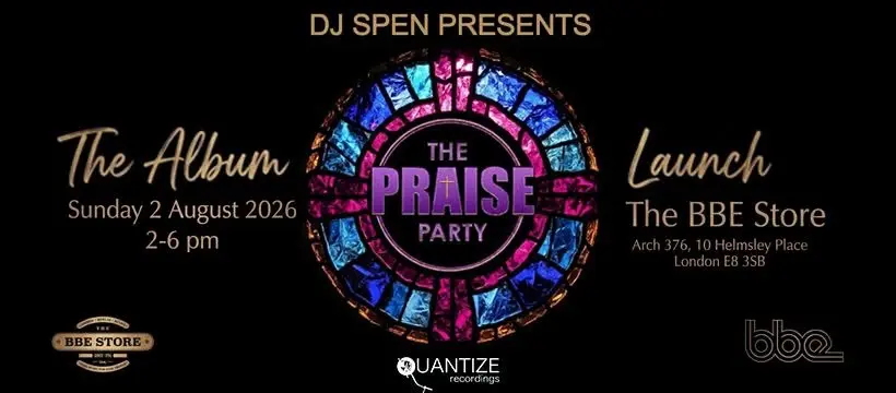 DJ Spen presents The Praise Par✝︎y • The Album Launch