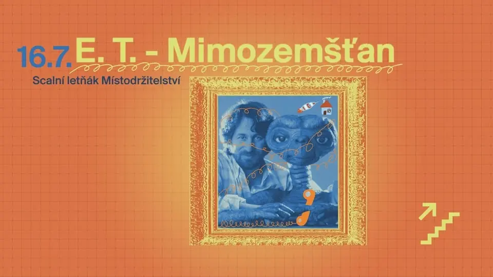 E.T. - MIMOZEMŠŤAN | Léto se Stevenem Spielbergem | Scalní letňák: Místodržitelství 