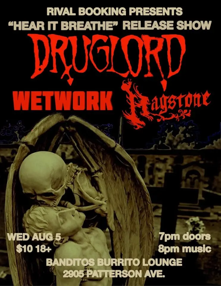 Rival Booking Presents: 8/5 Druglord Album Release Show w/ Wetwork & Hagstone @ Bandito's