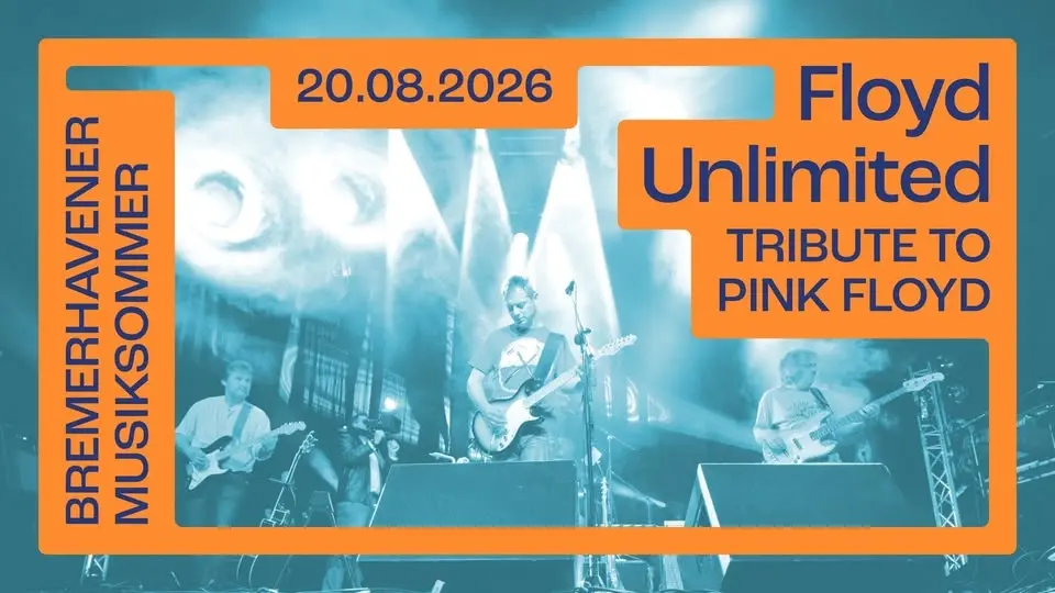 Bremerhavener Musiksommer: Floyd Unlimited